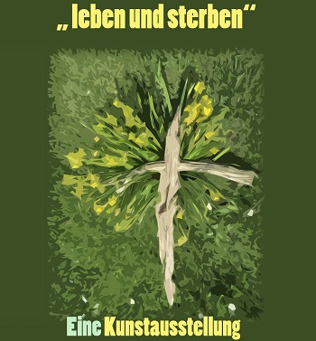 Leben und Sterben Ausstellung